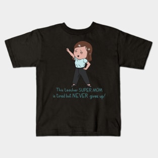 Teacher Mom Kids T-Shirt